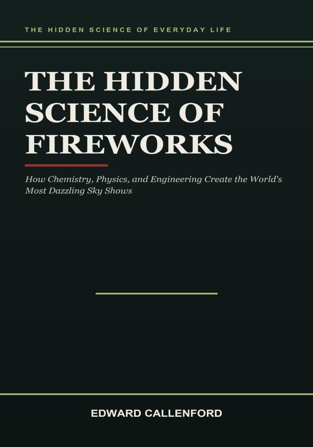 The Hidden Science of Fireworks: How Chemistry, Color, Timing, and Design Paint the Night Sky baixar o livro de graça