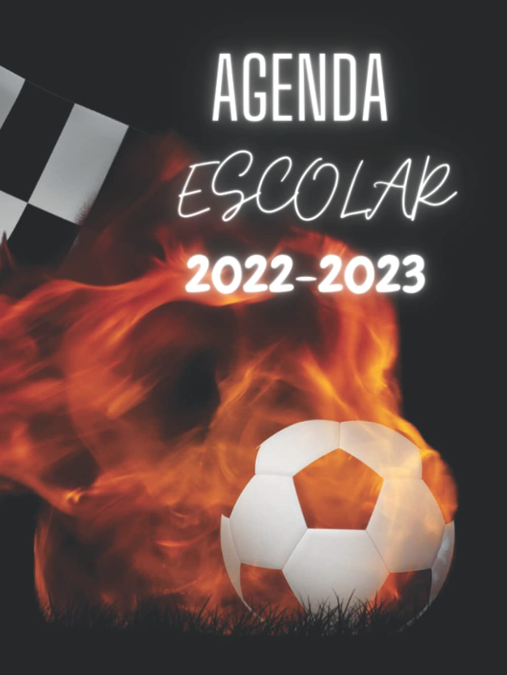Agenda Escolar 2022-2023: Diario escolar 2022-2023 fútbol | Calendario | Objetivos......... | Primaria - Universidad - Escuela secundaria -... un año escolar exitoso (Spanish Edition) baixar livro de graça
