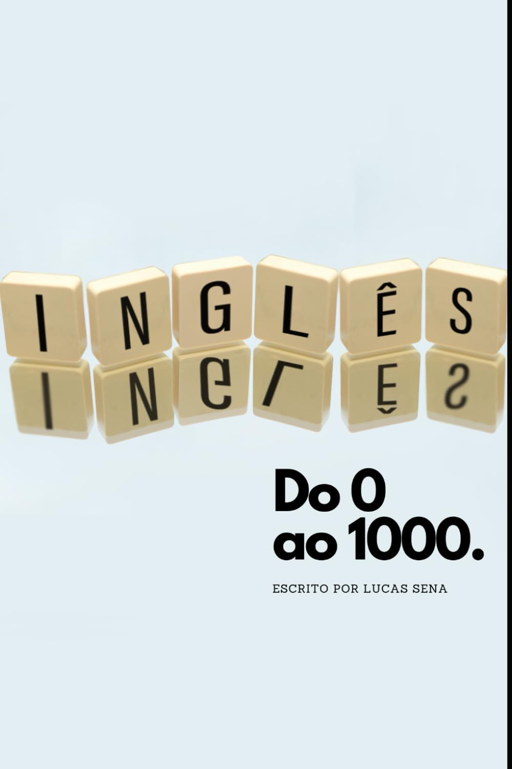 ler totalmente Inglês Do 0 Ao 1000: Sua jornada da base à fluência com as 1000 palavras essenciais (Portuguese Edition)