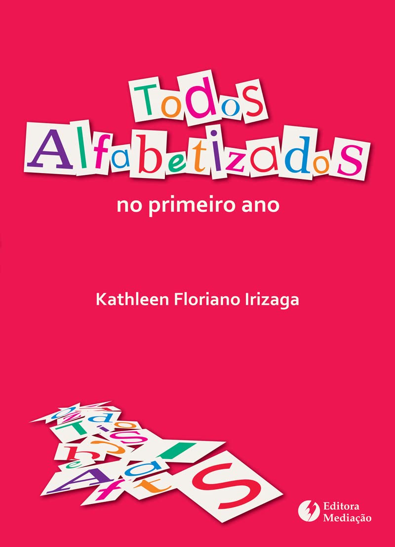 TODOS ALFABETIZADOS: NO PRIMEIRO ANO baixar o livro de graça