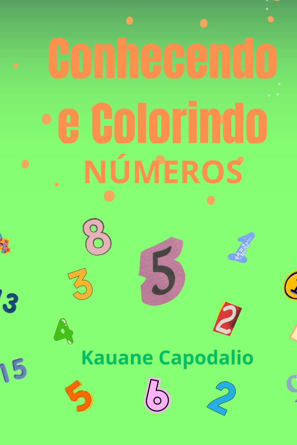 ler totalmente Conhecendo e colorindo: Números (Portuguese Edition)
