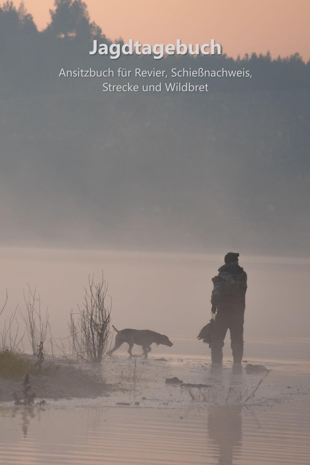 Jagdtagebuch mit Schießnachweis: Ansitzbuch für Revier, Strecke und Wildbret mit 80 Ansitzseiten (German Edition) baixar o livro de graça