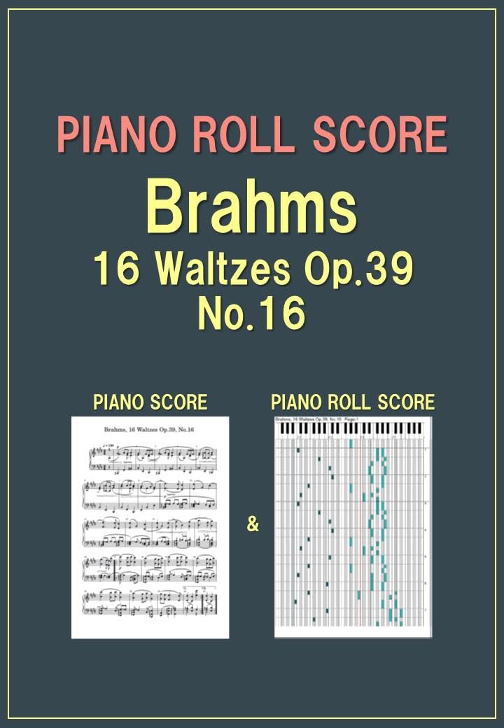 PIANO ROLL SCORE Brahms, 16 Waltzes Op.39, No.16 (English Edition) baixar o livro de graça