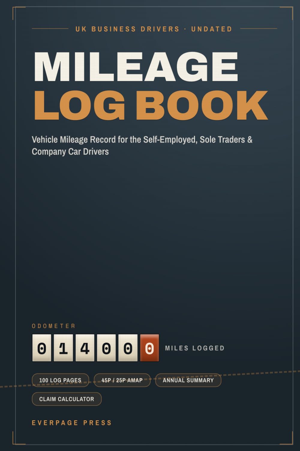 Mileage Log Book: Undated Vehicle Mileage Record for UK Self-Employed, Sole Traders & Business Drivers | 100 Log Pages, 45p/25p AMAP Rates & Year-End Claim Calculator baixar o livro de graça