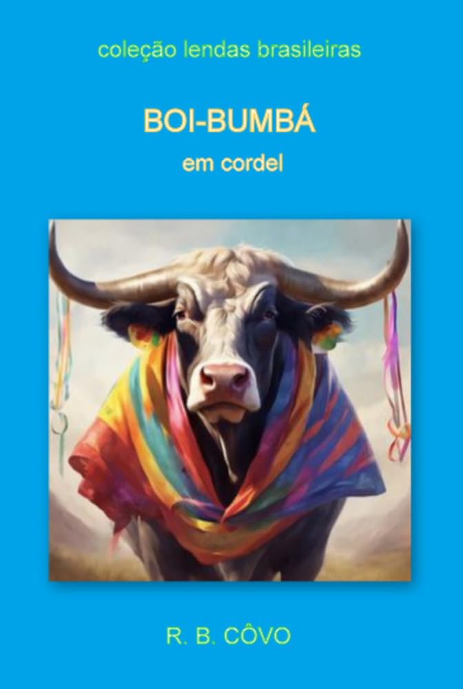 Boi-Bumbá em cordel (Lendas brasileiras em cordel) baixar o livro de graça