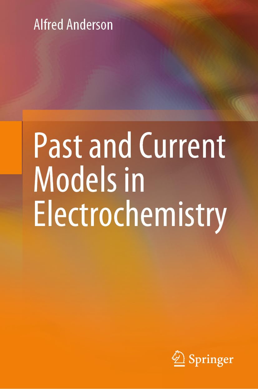 Past and Current Models in Electrochemistry (English Edition) baixar o livro de graça