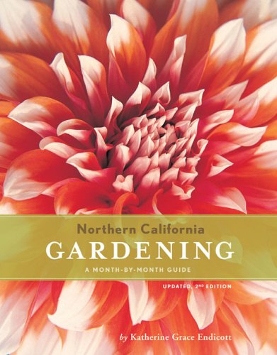 Jardim do norte da Califórnia: um guia mensal por mês; atualizado, segunda edição baixar livro de graça