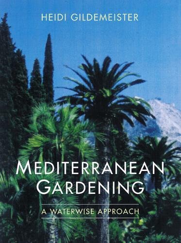 Mediterranean Gardening: A Waterwise Approach baixar o livro de graça