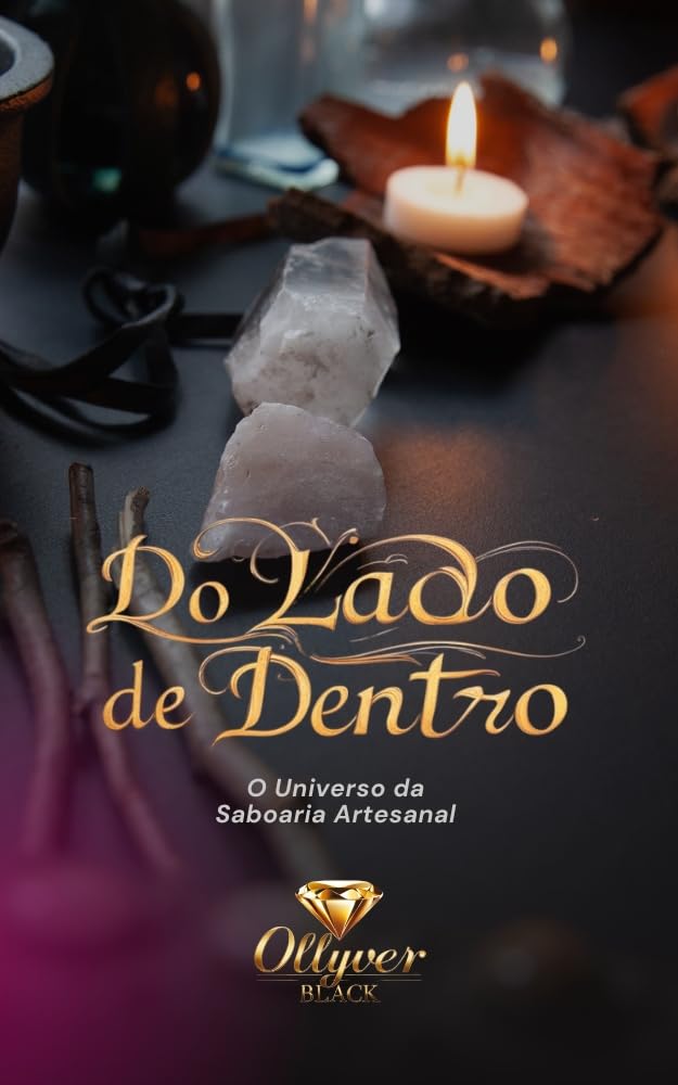 Do Lado de Dentro: O Universo e a Arte da Saboaria e Velas Artesanais baixar livro de graça