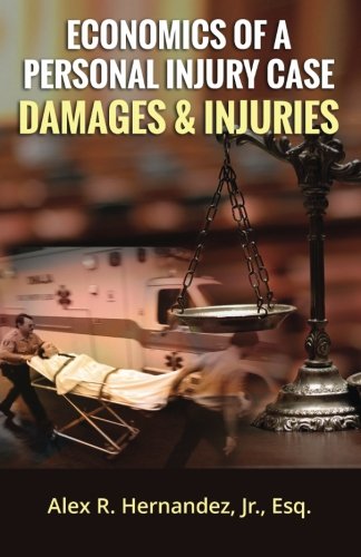 ler totalmente Economics of a Personal Injury Case - Damages and Injuries