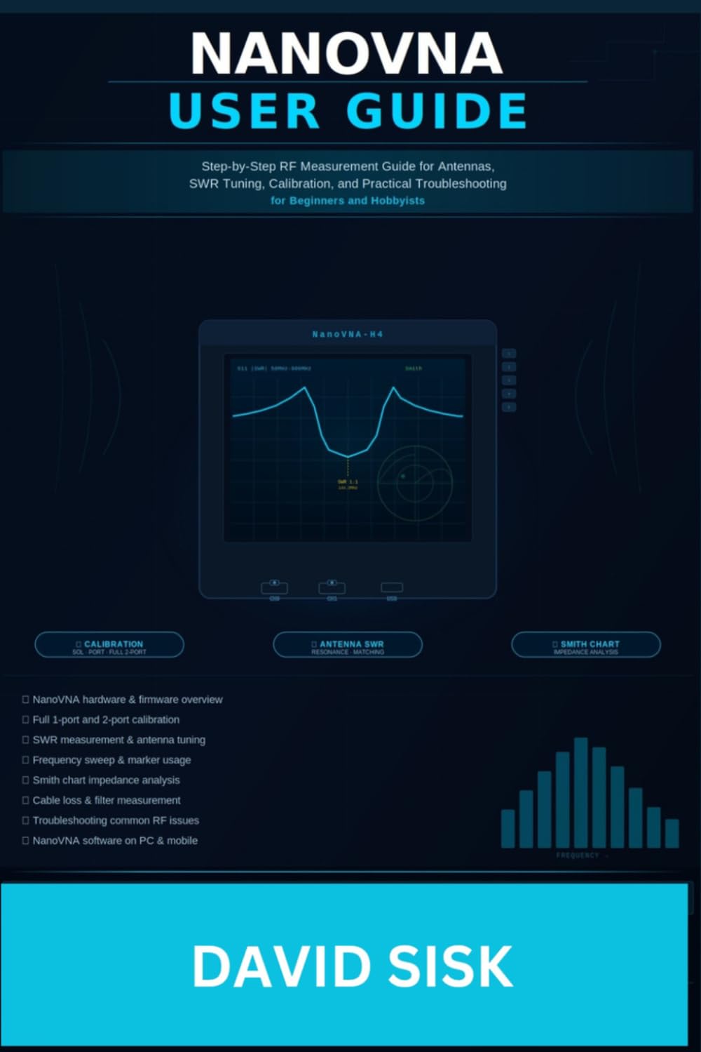 NANOVNA USER GUIDE: Step-by-Step RF Measurement Guide for Antennas, SWR Tuning, Calibration, and Practical Troubleshooting for Beginners and Hobbyists baixar o livro de graça