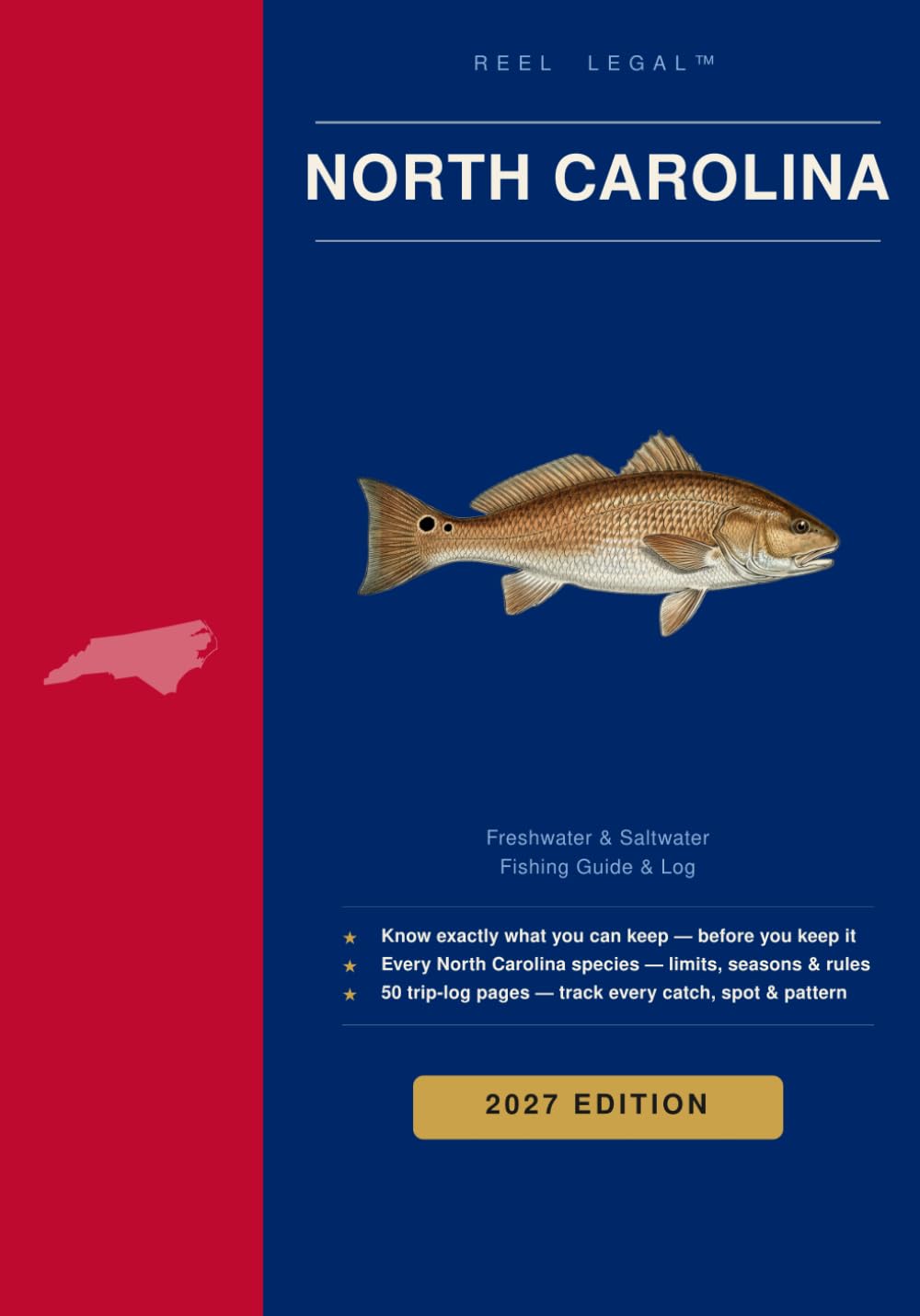 Reel Legal North Carolina 2027: Complete WRC & DMF Fishing Regulations, Species Guide, Trip Log & Personal Records — Freshwater & Saltwater (Reel Legal Fishing Guides) baixar livro de graça