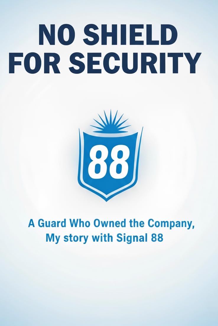 ler totalmente No Shield for Security: A Guard Who Owned th Company, My Story with Signal 88 (The Z-Files... Zen³ (Zen Cubed)) (English Edition)