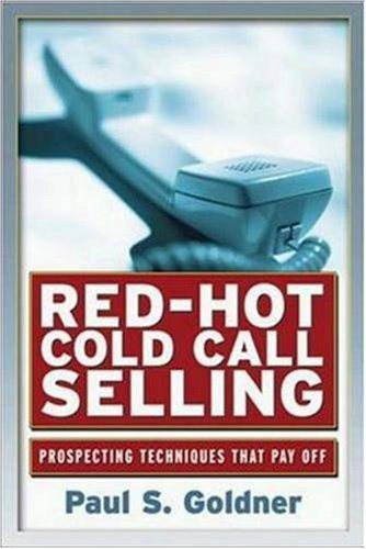 Red-Hot Cold Call Selling: Prospecting Techniques That Pay Off baixar livro de graça