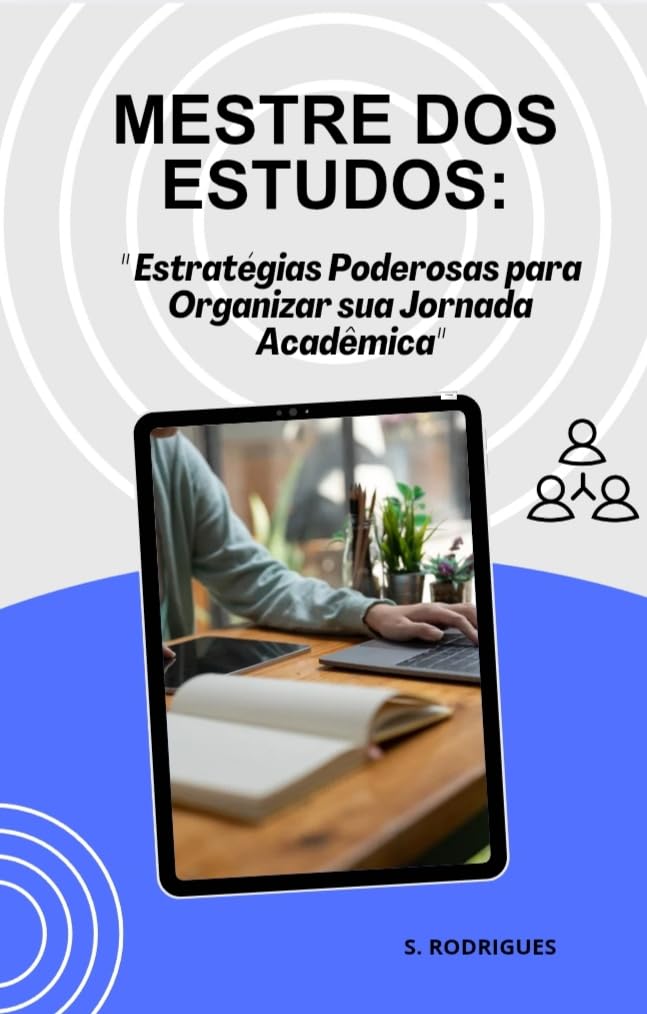 ler totalmente MESTRE DOS ESTUDOS: Estratégias Poderosas para Organizar sua Jornada Acadêmica
