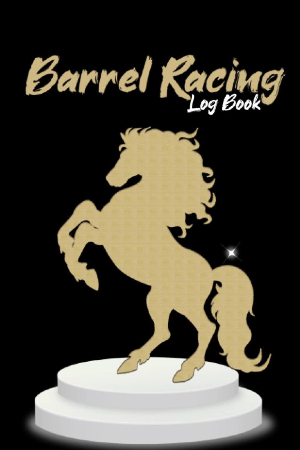 Barrel Racing Log Book: Barrel Racer tracker | Gambling Notebook for the Horse Race Betting Enthusiast | Record Profits And Losses | Keep Track of... Placing, Winnings | Gift for Horse Lovers baixar o livro de graça