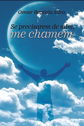ler totalmente SE PRECISAREM DE MIM, ME CHAMEM (1)