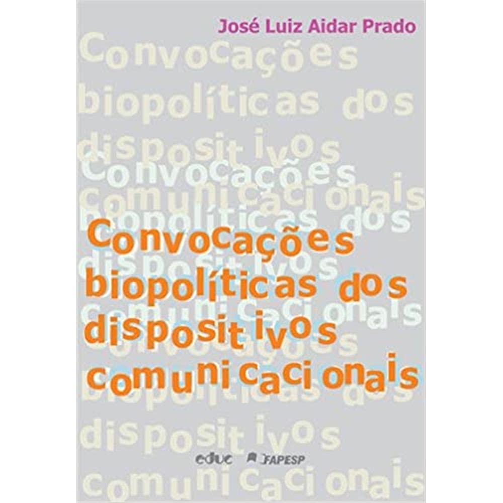 ler totalmente Convocações Biopolíticas dos Dispositivos Comunicacionais