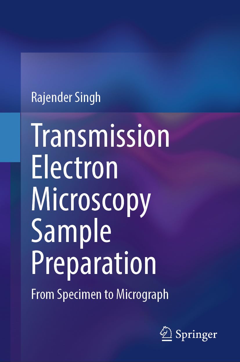 capítulo por capítulo baixar Transmission Electron Microscopy Sample Preparation: From Specimen to Micrograph (English Edition)