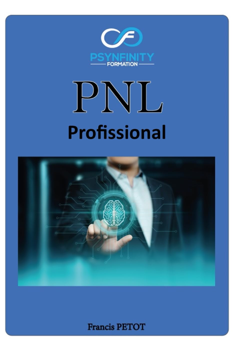 capítulo por capítulo baixar Programação Neurolinguística (PNL):: Praticante (Psynfinity Formation) (Portuguese Edition)