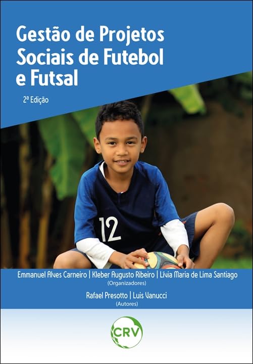ler totalmente GESTÃO DE PROJETOS SOCIAIS DE FUTEBOL E FUTSAL