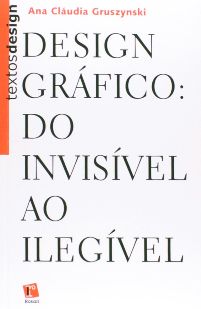 Design Gráfico do Invisível ao Ilegível