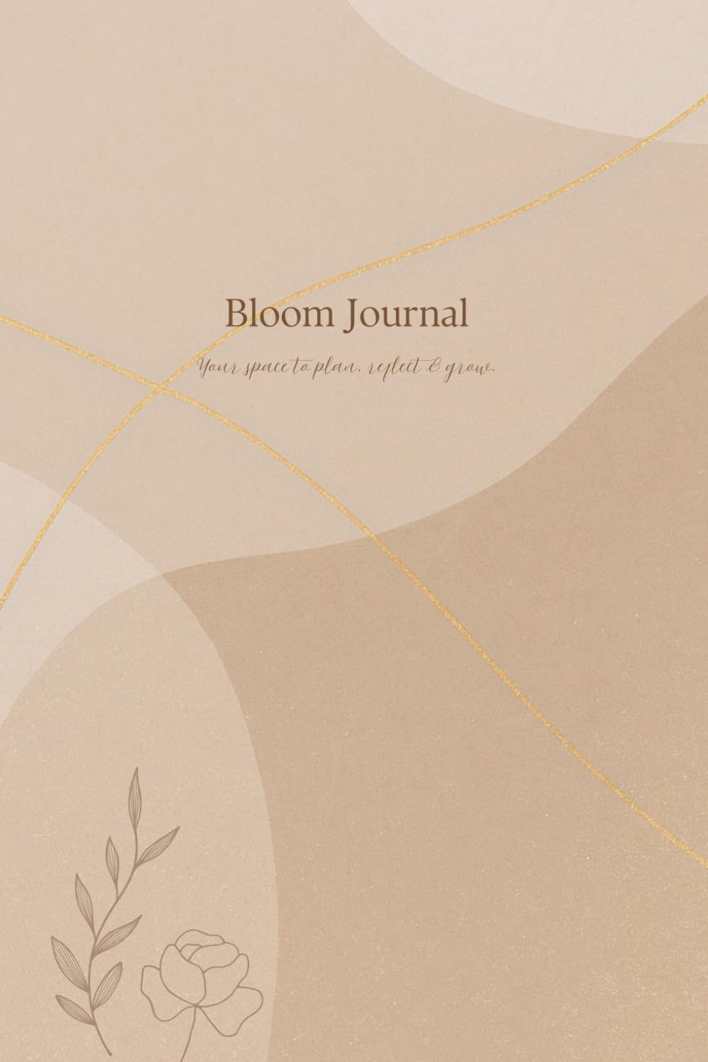 ler totalmente Bloom Journal: Your Space to Plan, Reflect and Grow