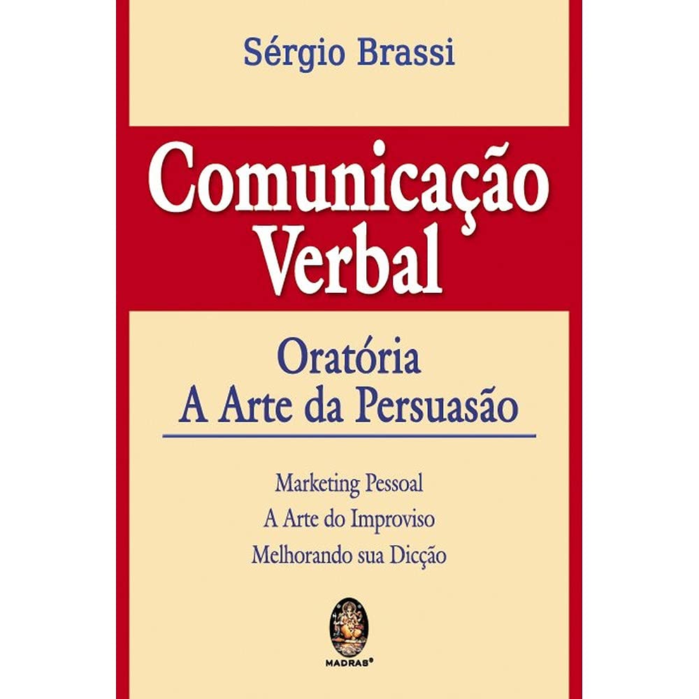 Comunicacao Verbal. Oratoria. A Arte Da Persuasao baixar livro de graça
