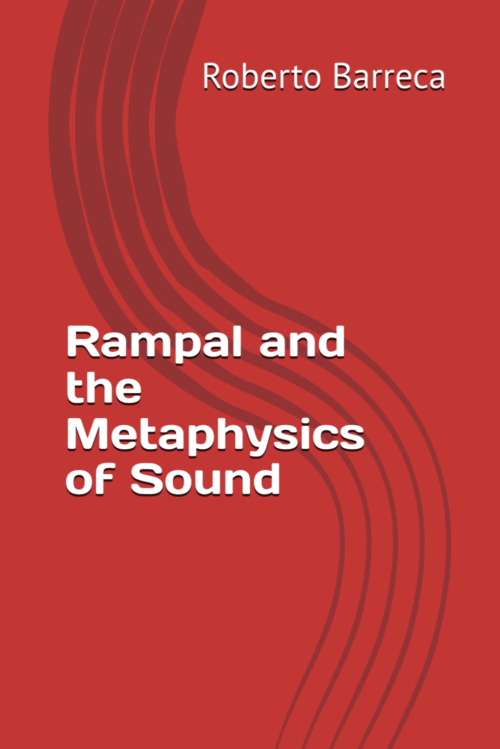Rampal and the Metaphysics of Sound