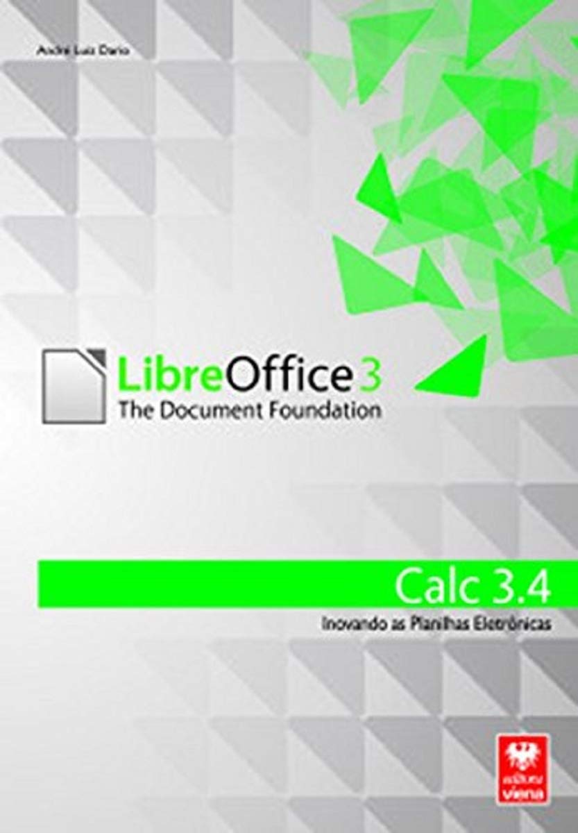 Libreoffice Calc 3.4. Inovando as Planilhas Eletrônicas