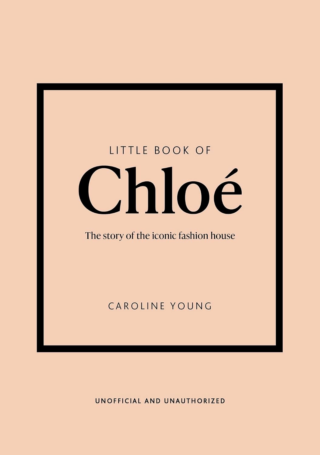 Little Book of Chloé: The story of the iconic brand (Little Books of Fashion) (English Edition) baixar livro de graça