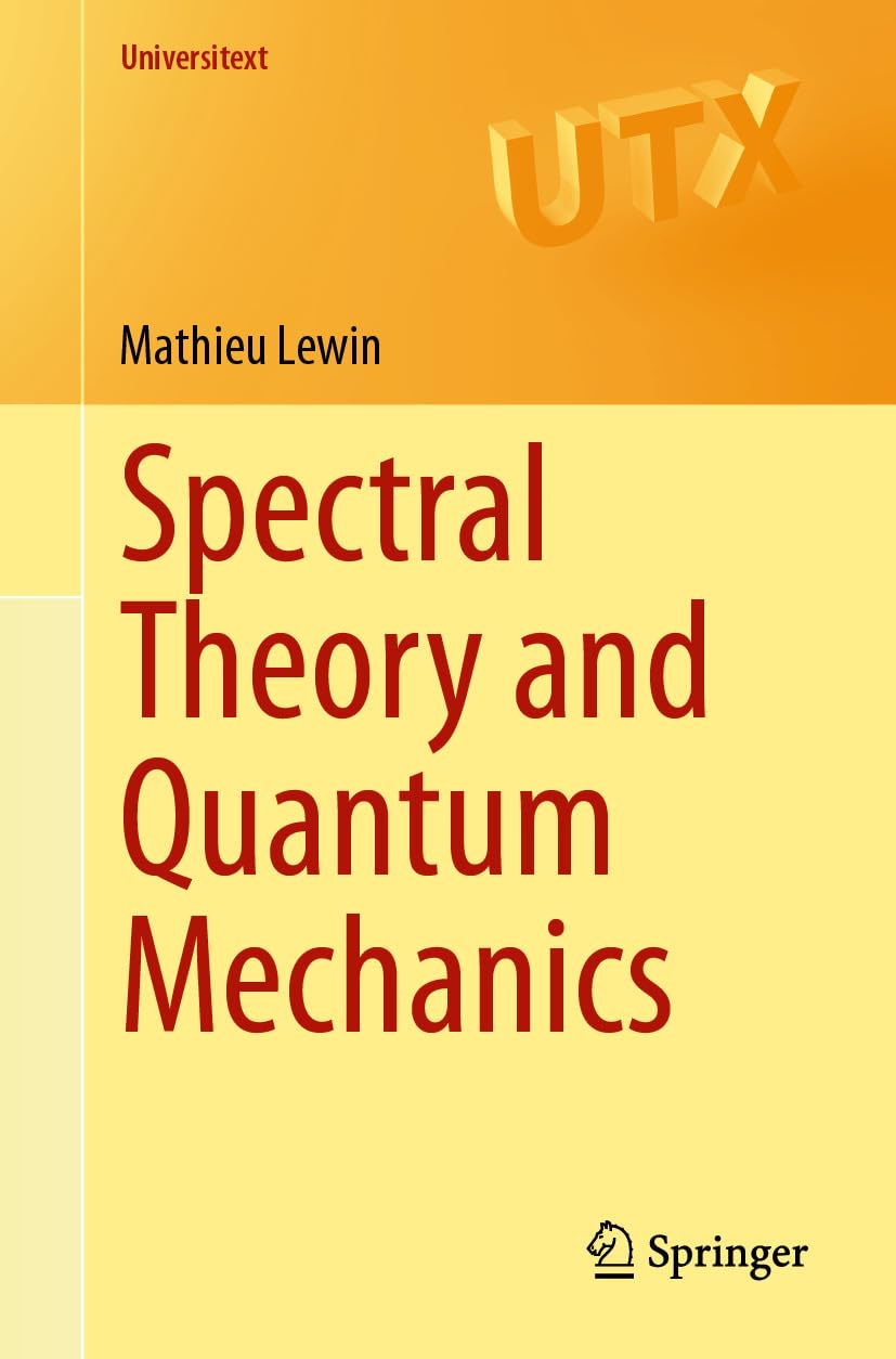 Spectral Theory and Quantum Mechanics (Universitext) (English Edition) baixar o livro de graça