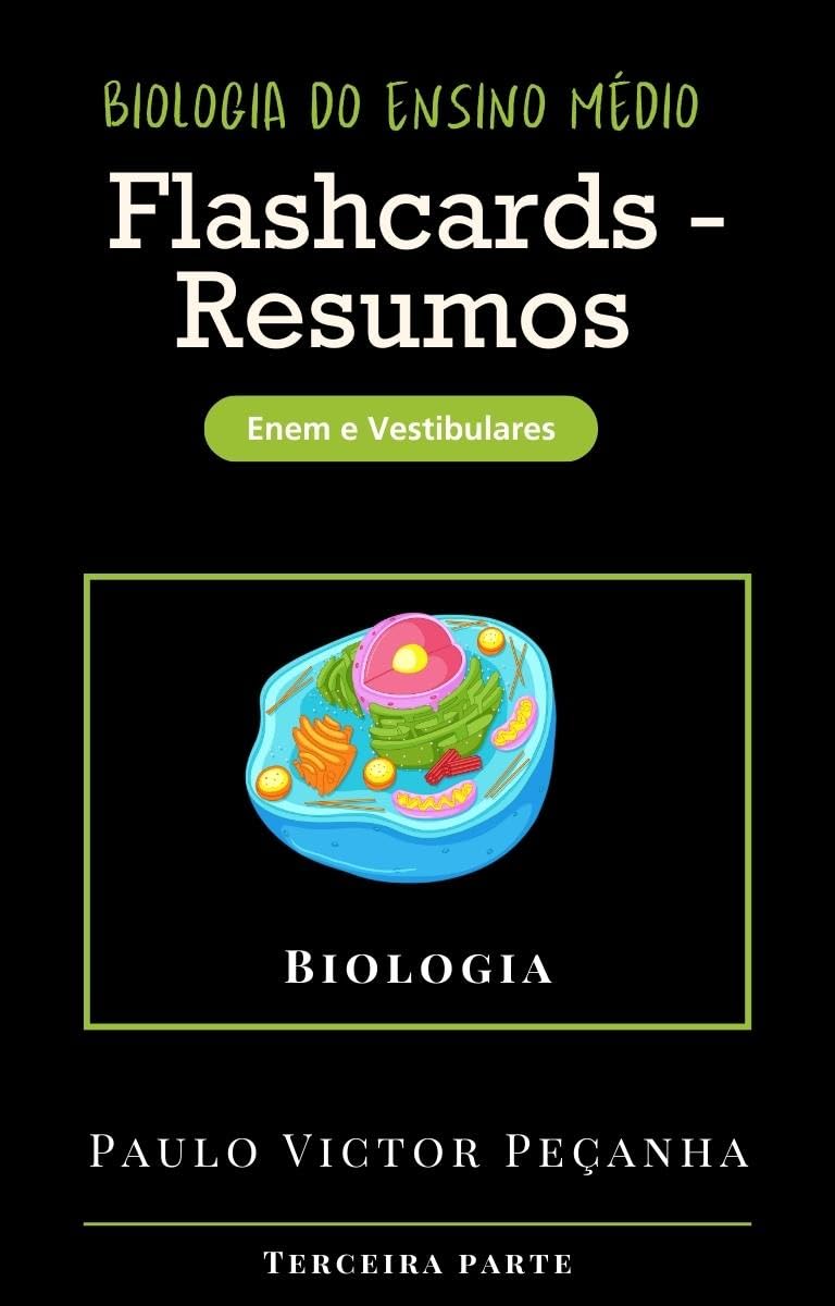 ler totalmente Flashcards - Resumos de Biologia para o Enem e Vestibulares: Biologia Vegetal (Flashcards com resumos para os vestibulares e Enem Livro 3)