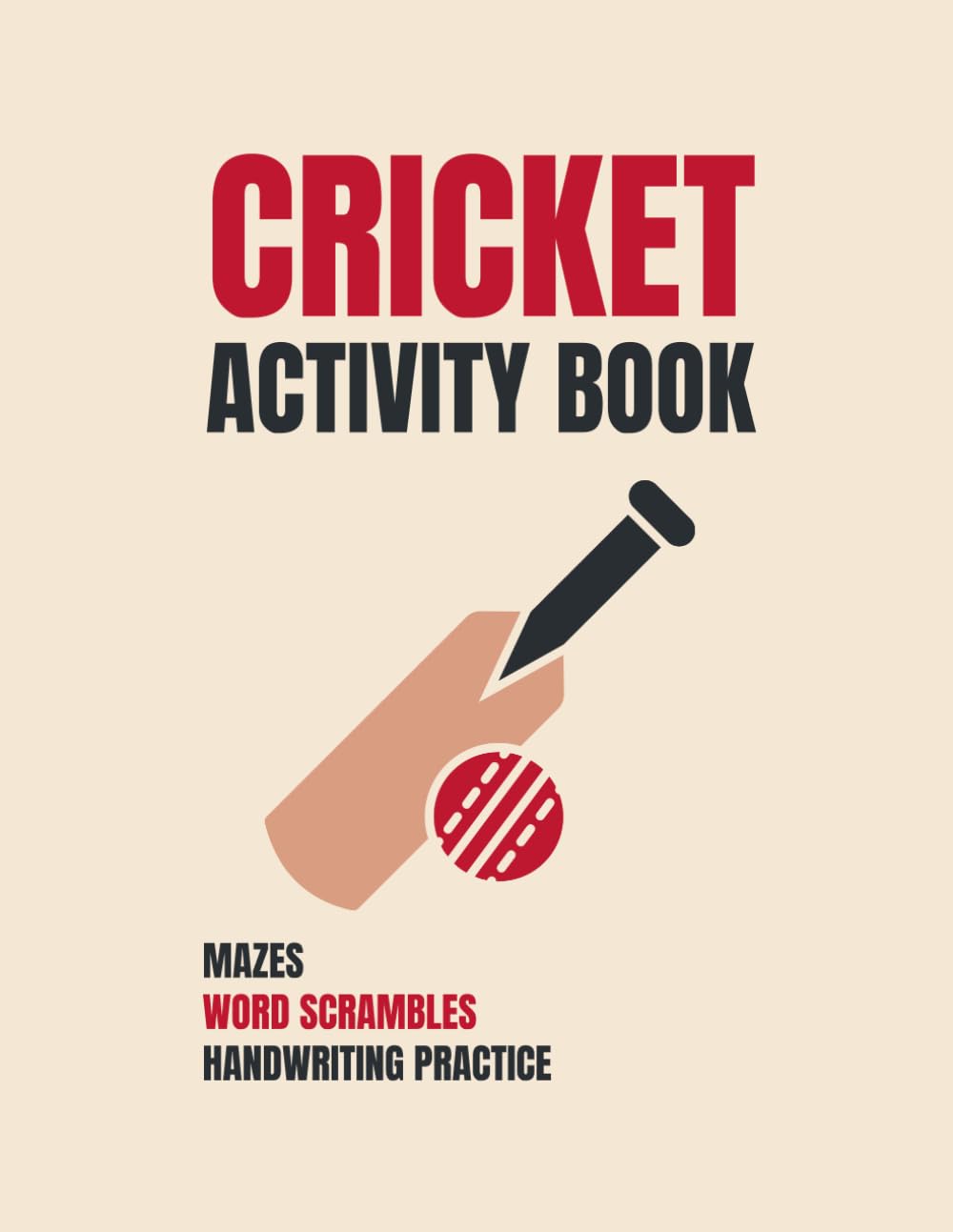 Cricket Activity Book: Mazes, Word Scrambles, And Handwriting Practice About Cricket baixar o livro de graça