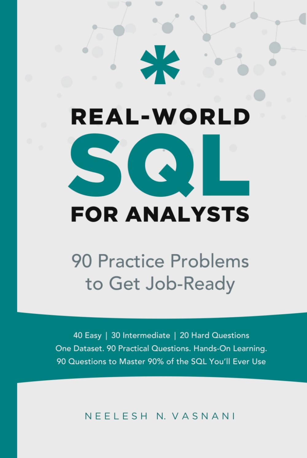 Real-World SQL for Analysts: 90 Practice Problems to Get You Job-Ready baixar o livro de graça