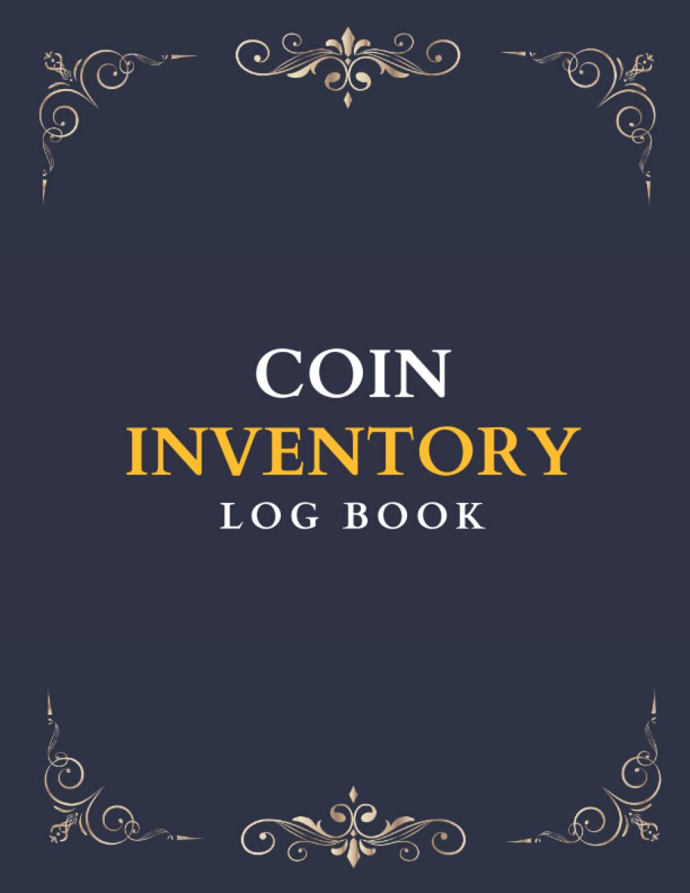 capítulo por capítulo baixar Coin Inventory Log Book: Catalog and Organize Coins For Coin Collectors to Record and Keep Track of Your Coin Collection