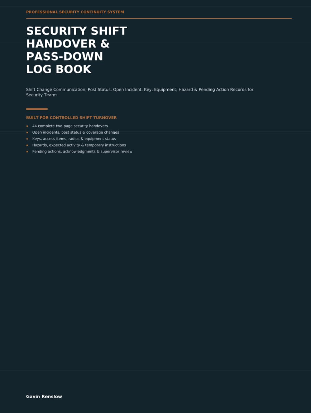 ler totalmente Security Shift Handover & Pass-Down Log Book: Shift Change Communication, Post Status, Open Incident, Key, Equipment, Hazard & Pending Action Records for Security Teams