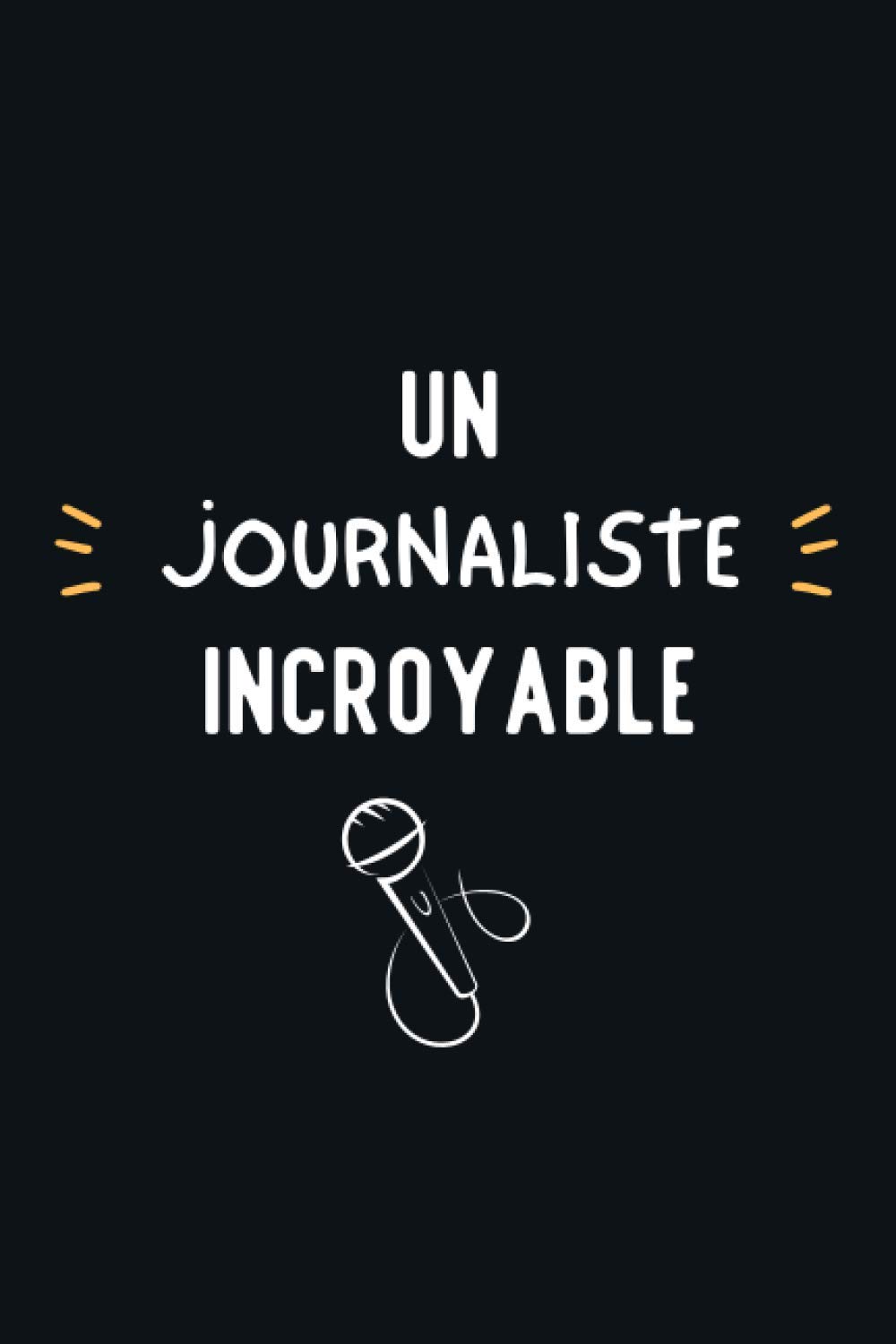 Un Journaliste Incroyable: Cadeau d'appréciation original et drôle pour un Journaliste - Carnet de notes ligné baixar livro de graça