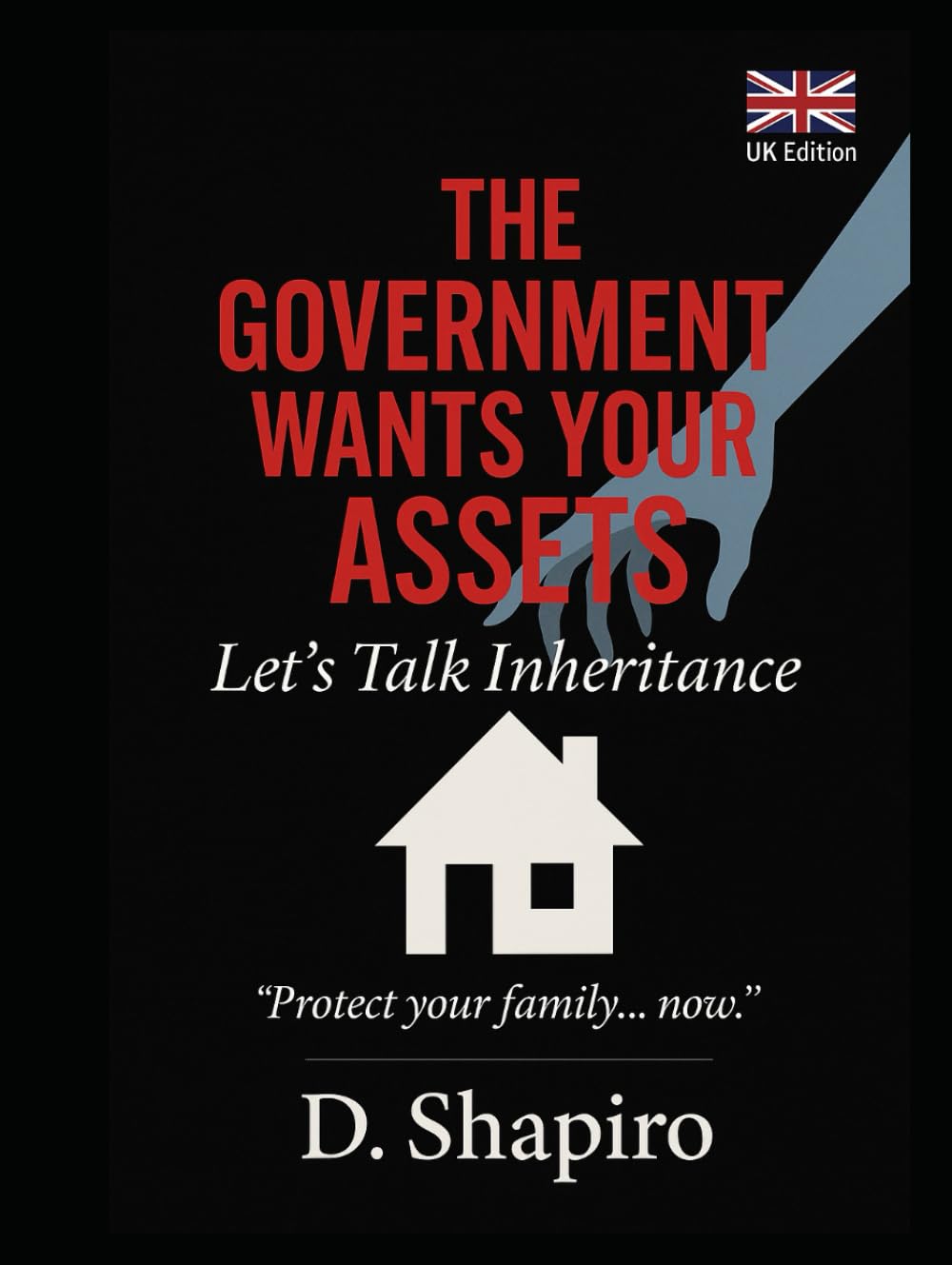 The Government Wants Your Assets: Let's Talk Inheritance (Deluxe edition) baixar o livro de graça