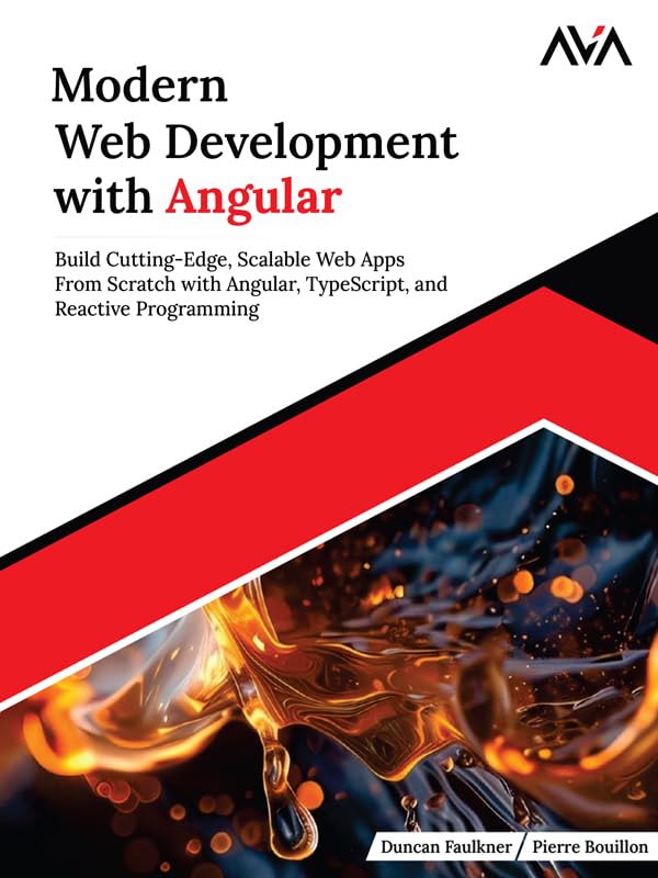 ler totalmente Modern Web Development with Angular: Build Cutting-Edge, Scalable Web Apps from Scratch with Angular, TypeScript, and Reactive Programming (English Edition)