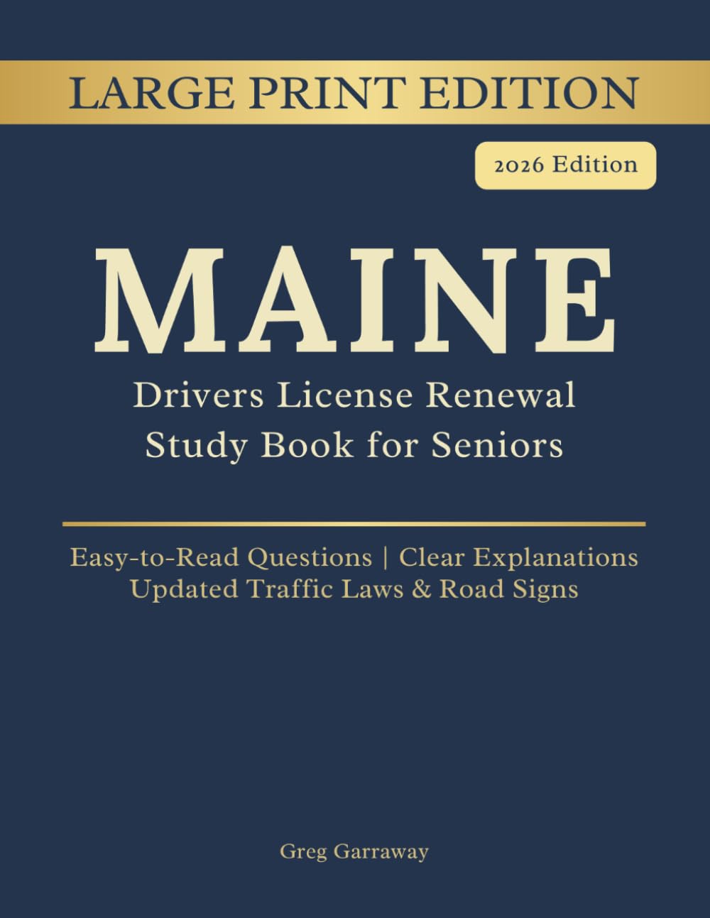 Maine Driving Handbook for Seniors: Large Print Edition — License Renewal Study Book with Easy-to-Read Practice Questions, Clear Explanations, Updated Laws and Road Signs baixar o livro de graça