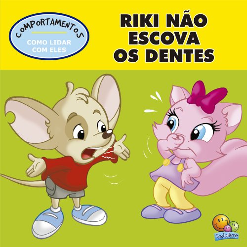 Comportamento: Riki não quer escovar os dentes baixar o livro de graça