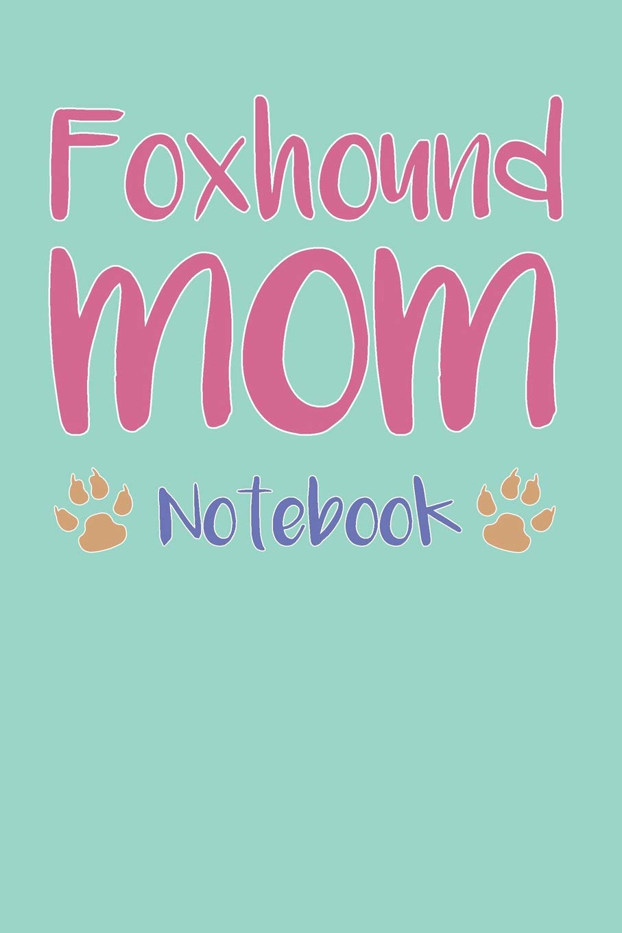ler totalmente Foxhound Mom Composition Notebook of Dog Mom Journal