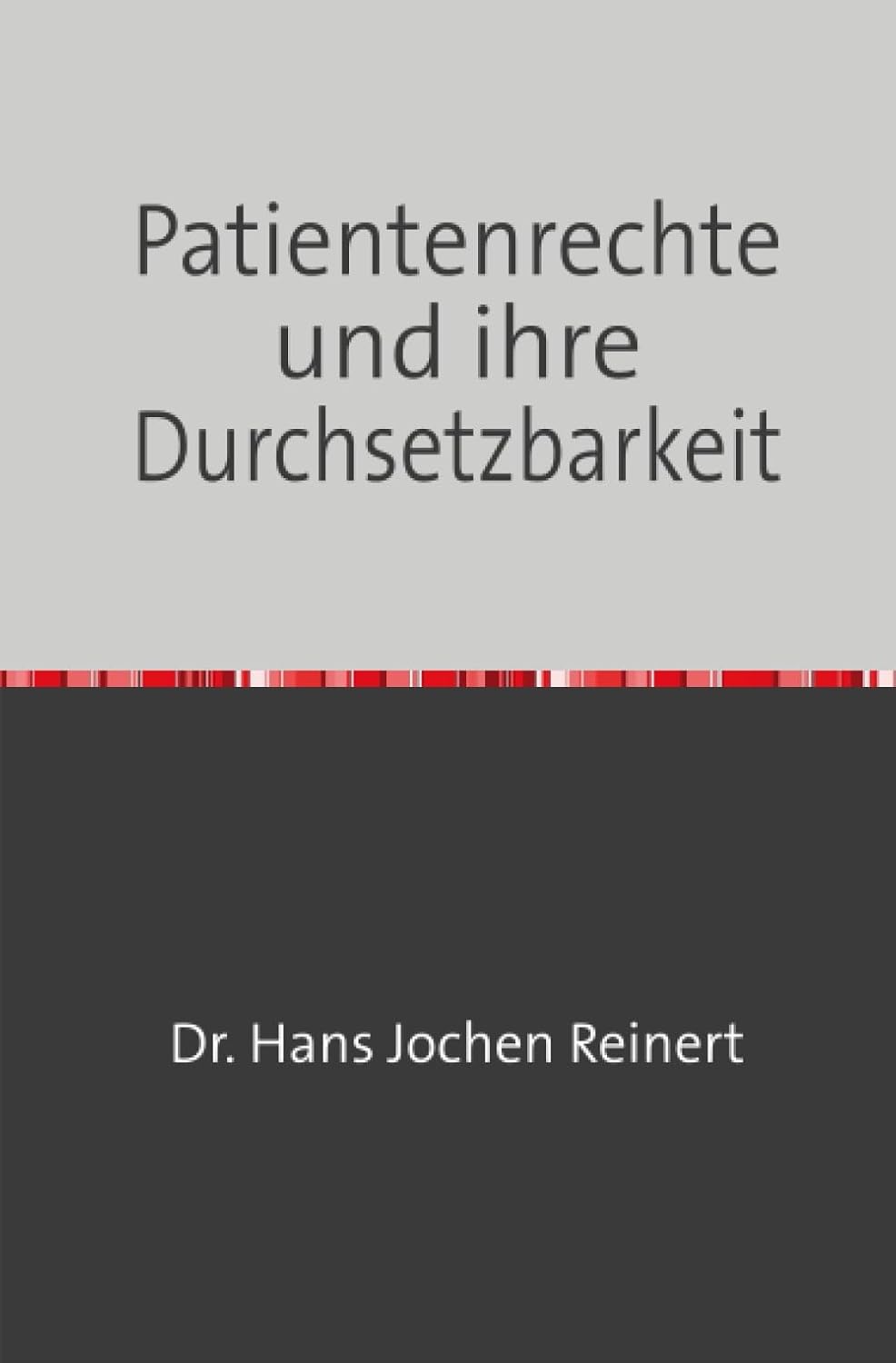 capítulo por capítulo baixar Patientenrechte und ihre Durchsetzbarkeit: Meine Erlebnisse im Krankenhaus und vor Gericht (German Edition)