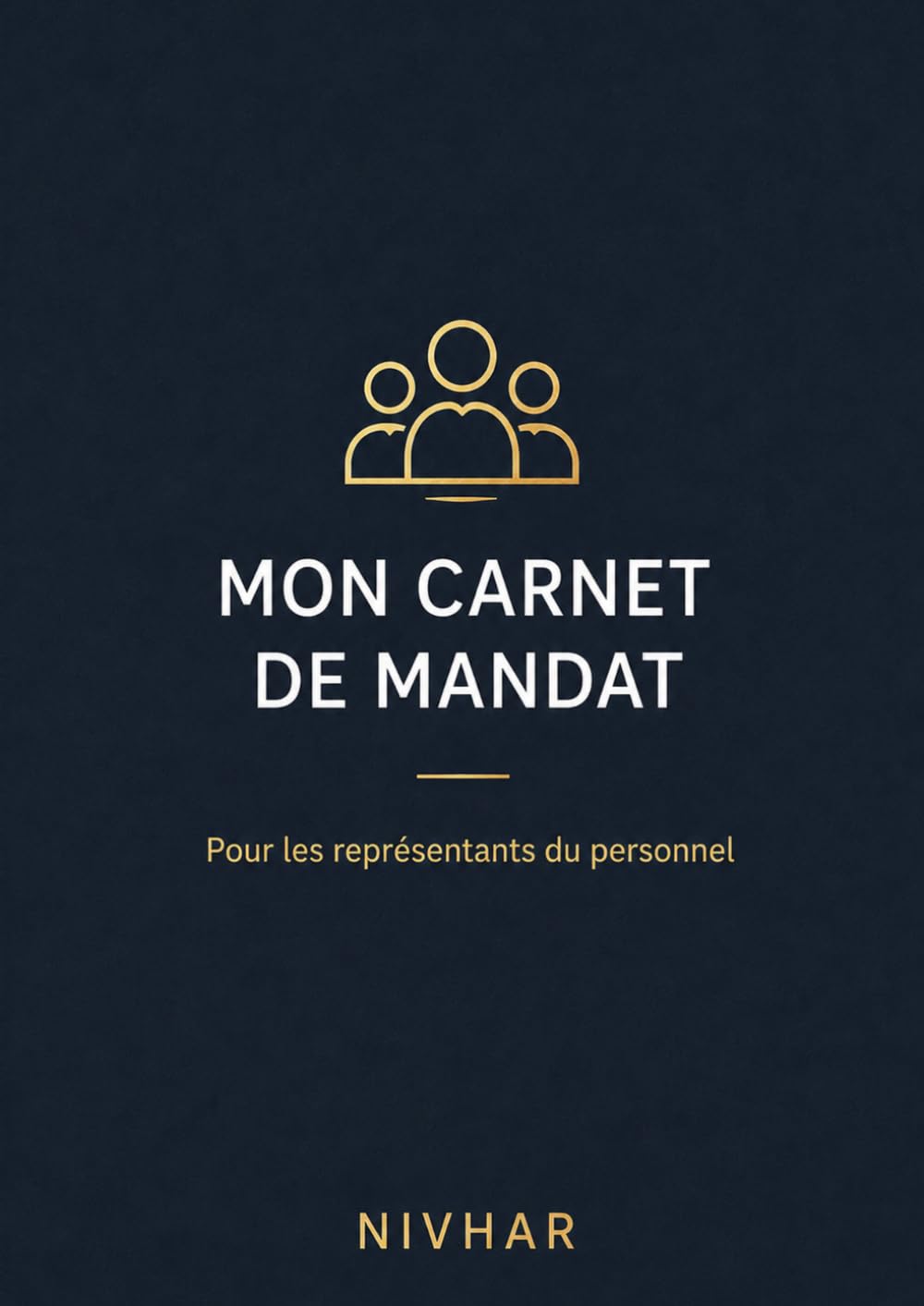capítulo por capítulo baixar Mon carnet de mandat: Pour les représentants du personnel (French Edition)
