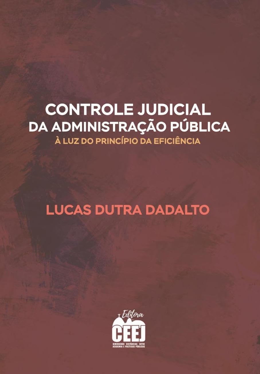 CONTROLE JUDICIAL DA ADMINISTRAÇÃO À LUZ DA EFICIÊNCIA baixar o livro de graça