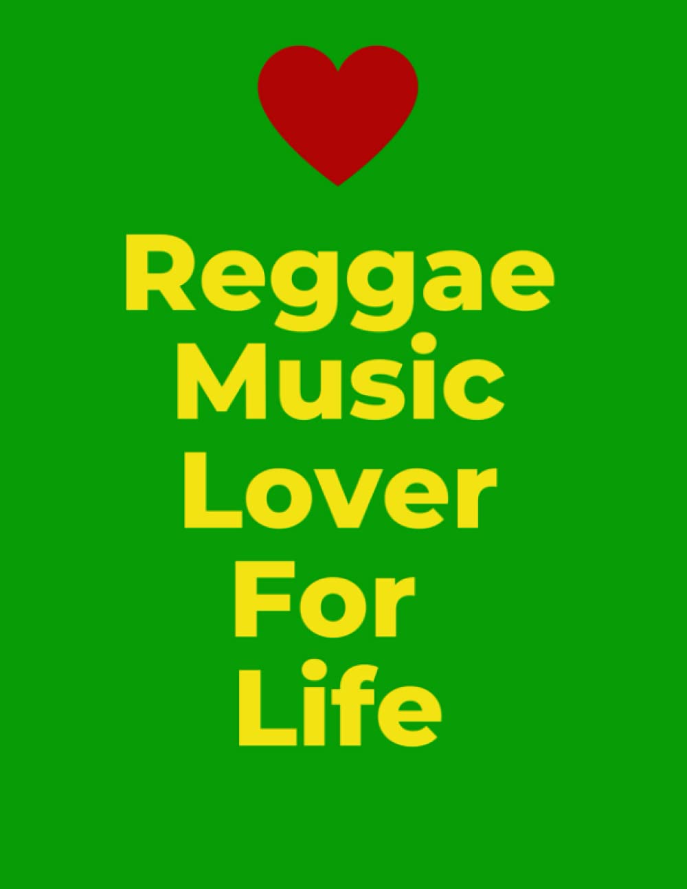 Reggae Music Lover For Life: 120 Page Reggae Themed Lined Notebook baixar o livro de graça