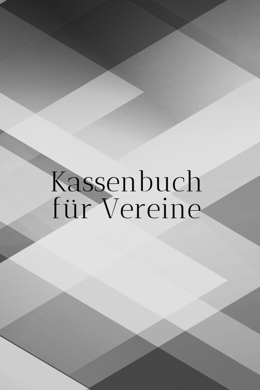 ler totalmente Kassenbuch für Vereine: 100 Tabellen für Einnahmen und Ausgaben für den Kassenwart (German Edition)