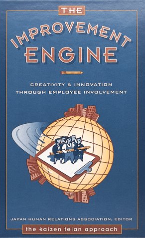 Improvement Engine: Creativity and Innovation Through Employee Involvement--The Kaizen Teian Approach baixar o livro de graça