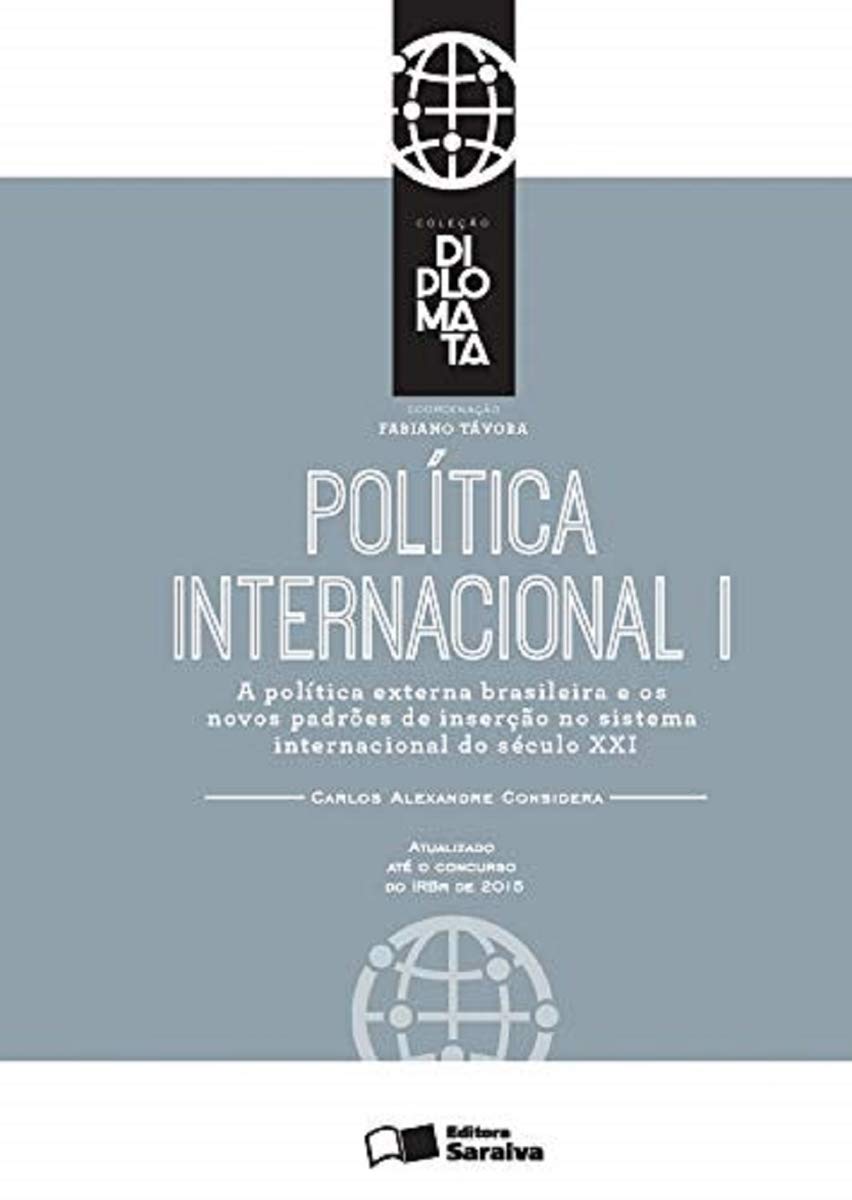 ler totalmente Política Internacional: Tomo I - 1ª Edição 2016: A política externa brasileira e os novos padrões de Inserção no Sistema Internacional do Século XXI